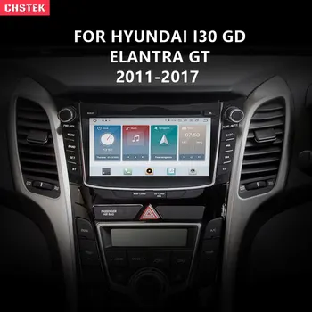 CHSTEK 8 Çekirdekli 8G+128G Qualcomm Snapdragon Hyundai ı30 GD Elantra GT 2011-2017 Android 11 Stereo GPS Kafa Ünitesi Radyo CarPlay