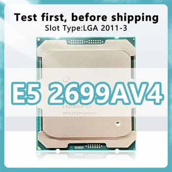 Xeon E5 2699AV4 resmi sürümü CPU 2.2 GHz 55 MB 145 W 22 Çekirdek 44 Konuları işlemci LGA2011 için X99 sunucu ana kartı 2699AV4